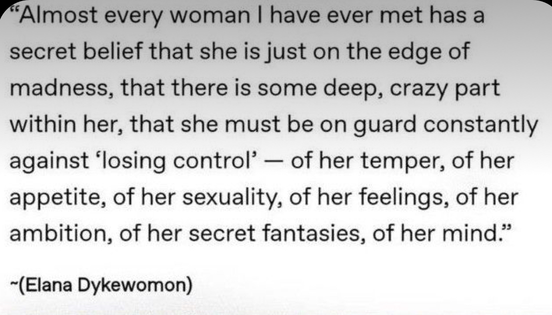 a quote by Elana Dykewomon about women always worrying that they are going crazy.